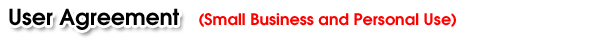 User Agreement (Small Business and Personal Use)